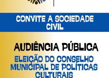 Audiência pública elegerá novos conselheiros do conselho municipal de políticas culturais